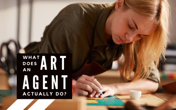 What Does an Art Agent Actually Do? 