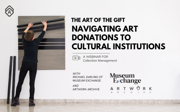 The Art of the Gift: Navigating Donations to Cultural Institutions